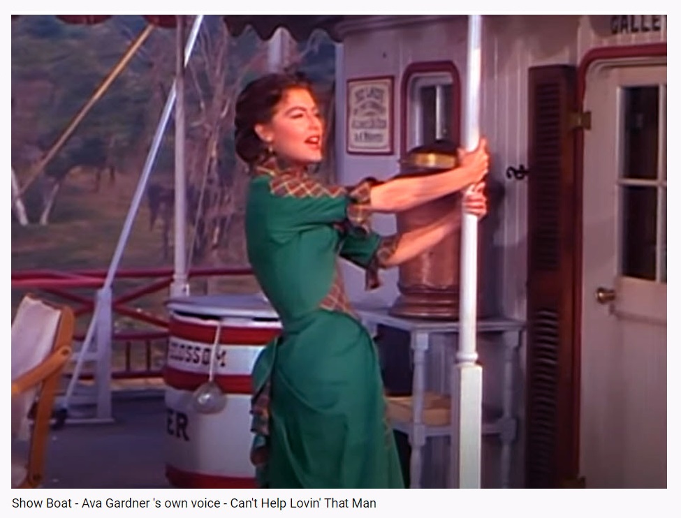 ShowBoat1951AvaGardnerSingsInHerOwnVoiceForNORI